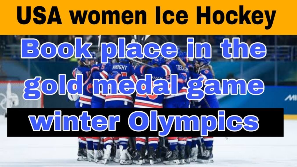 USA Women’s Hockey Storms Into the Gold Medal Game After Dominant Semifinal Win