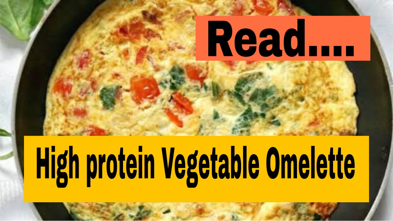 . High-Protein Vegetable Omelette